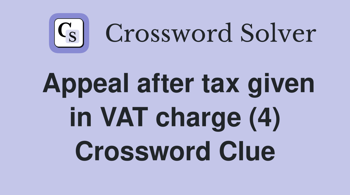 charge or tax 4 letters crossword clue